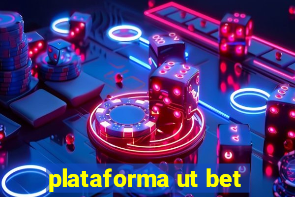 plataforma ut bet